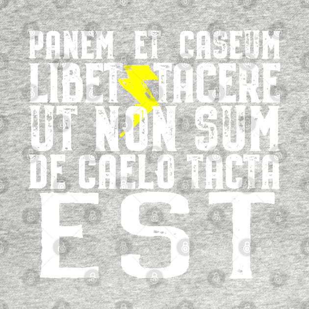 Panem et caseum libet tacere. by PatriciaLupien